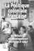 La politique coloniale française - La Réunion et Madagascar de 1939 à 1947