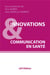Innovations & communication en santé