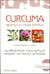 Curcuma - bienfaits et mode d'emploi
