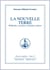 La Nouvelle terre - méthodes, exercices, formules, prières