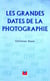Les grandes dates de la photographie