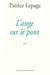 L'ange sur le pont