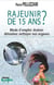 Rajeunir de 15 ans ? - mode d'emploi : drainer, détoxiner, nettoyer nos organes