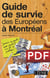 Guide de survie des européens à montréal (3e édition)