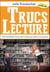 Trucs lecture - pour transmettre aux petits et aux grands l'amour de la lecture