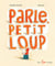 Parle, petit loup