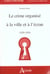 Le crime organisé à la ville et à l'écran 1929-1951