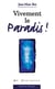 Vivement le paradis !