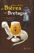 Deux siècles de bières en Bretagne
