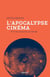 L'apocalypse cinéma - 2012 et autres fins du monde