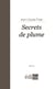 Secrets de plume