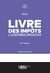 Livre des impôts luxembourgeois 2025 : Annoté et commenté (16e édition)