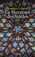 Le Murmure des Siècles
