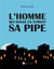 L'homme qui danse en fumant sa pipe