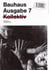 Bauhaus 07 collective (bauhaus magazine)
