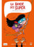 La bande des Super Tome 3 : ma maîtresse est une sorcière