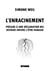 L'enracinement : prélude à une déclaration des devoirs envers l'être humain