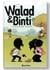 Walad & Binti Tome 1 : Le bien gagne toujours