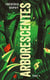 Arborescentes Tome 1