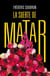 La suerte de matar
