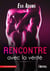 Rencontre avec la vérité
