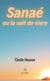 Sanaé ou la soif de vivre