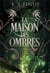 Les amants maudits Tome 2 : La Maison des Ombres