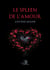 Le spleen de l'amour