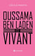 Oussama ben Laden est vivant