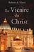 Le Vicaire du Christ - peut-on réformer la papauté ?
