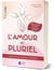 L'amour au pluriel - guide de polyamour ethique