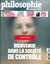Philosophie Magazine n°133 Bienvenue dans la societe de contrôle  - octobre 2019