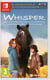Whisper : Une Arrivée Inattendue