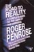 The road to reality - a complete guide to the laws of the universe