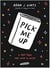 Pick me up