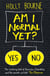 The spinster club Tome 1 : am i normal yet?