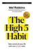 THE HIGH 5 HABIT - TAKE CONTROL OF YOUR LIFE WITH ONE SIMPLE HABIT