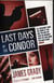 Last days of the condor