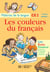 Les Couleurs du français CE2 - Livre de l'élève - Ed.1997