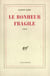 Le bonheur fragile