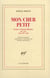Mon cher petit : Lettres à Lucien Daudet (1895-1897, 1904, 1907, 1908)