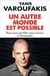 Un autre monde est possible - pour que ma fille croie encore à l'économie