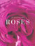 La passion des roses - illustrations, couleur