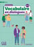 En dialogues : Vocabulaire - A1>A2 - Niveau débutant