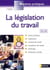 La legislation du travail (edition 2004/2005)