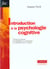 Introduction psychologie cognitive
