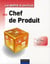 La boîte à outils : la boîte à outils du chef de produit