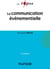 La communication événementielle - 2e éd.