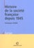 Histoire de la société française depuis 1945 - 3e éd.