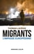 Migrants - l'impasse européenne
